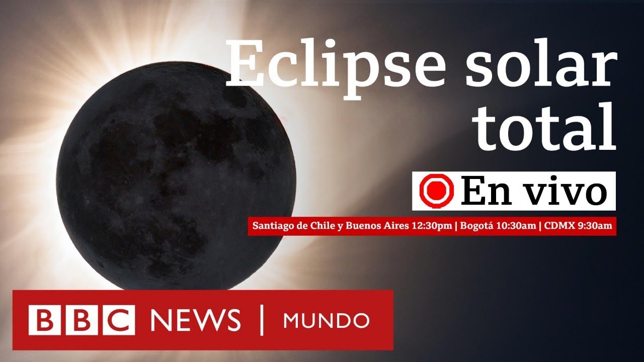 Eclipse total de Sol: usted podrá verlo aquí en vivo este lunes