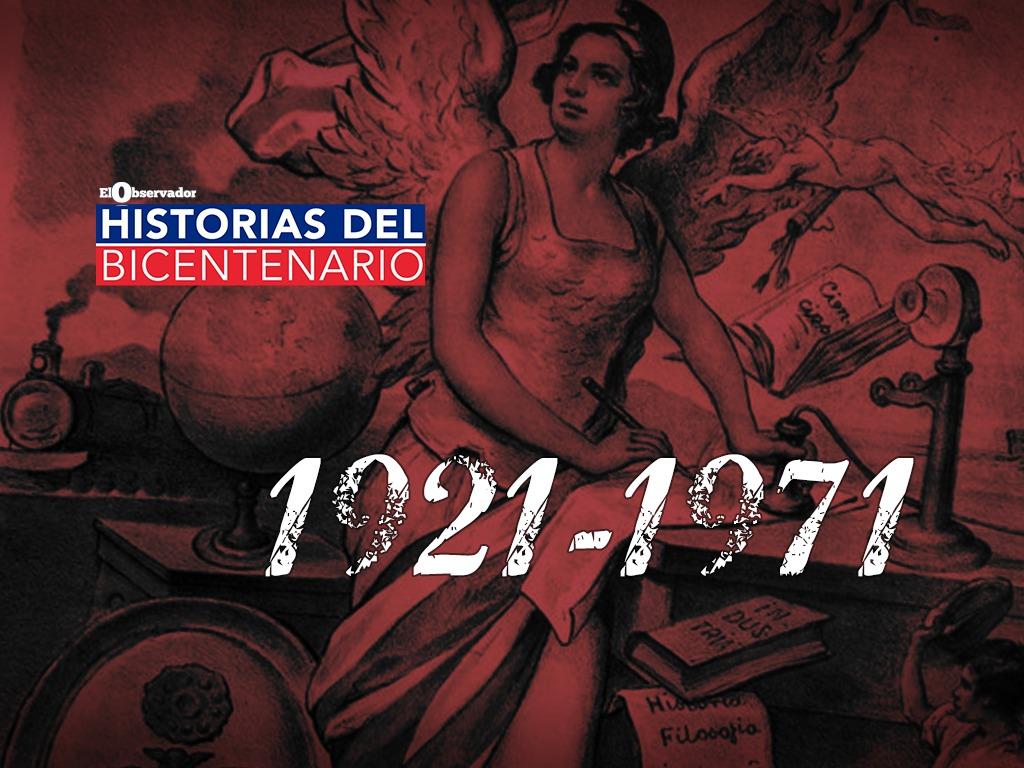 Historias del Bicentenario: Una segunda República | 1921-1971