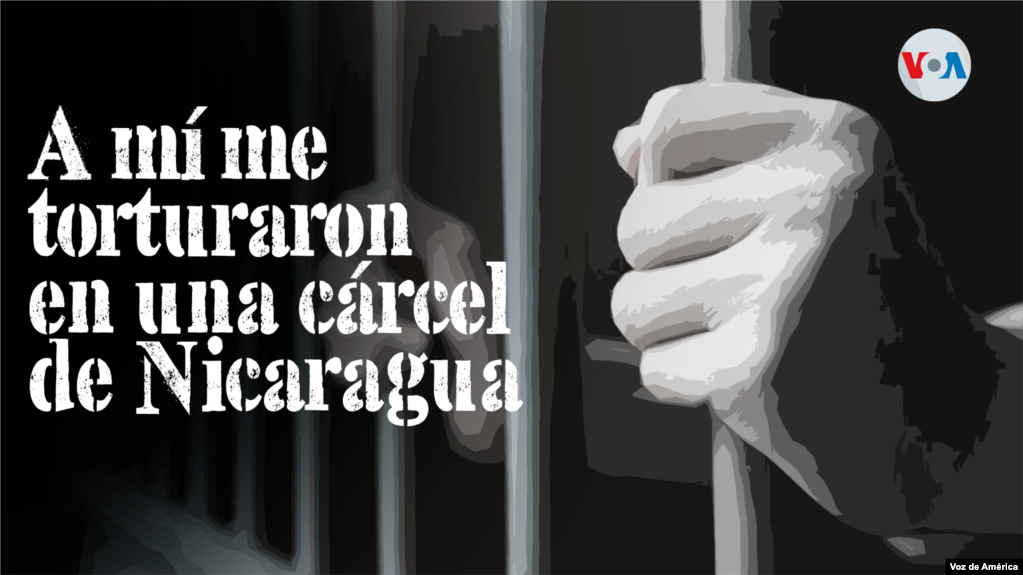 “Me lesionaron una costilla y me violaron”: expresos políticos narran sus días en cárceles de Nicaragua
