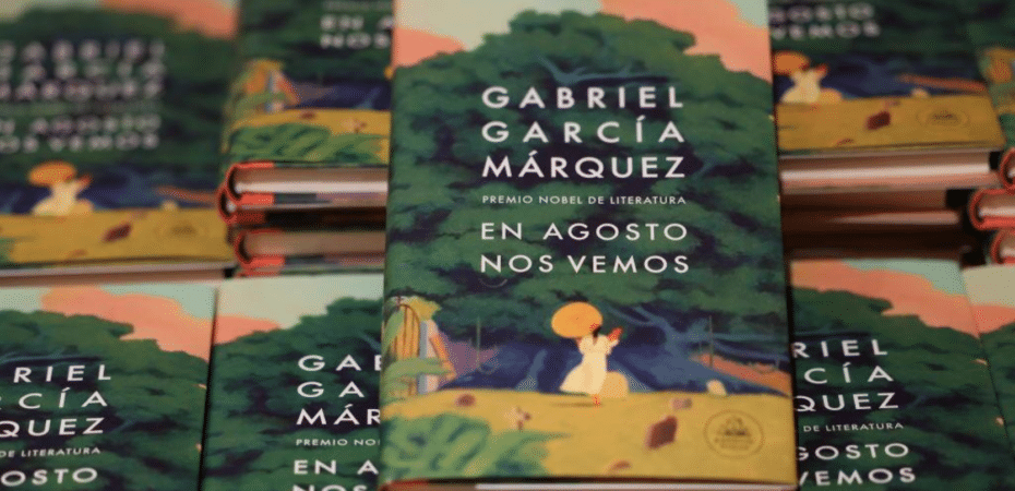 Cómo se gestó la novela “En agosto nos vemos”, el libro que Gabriel García Márquez quiso destruir